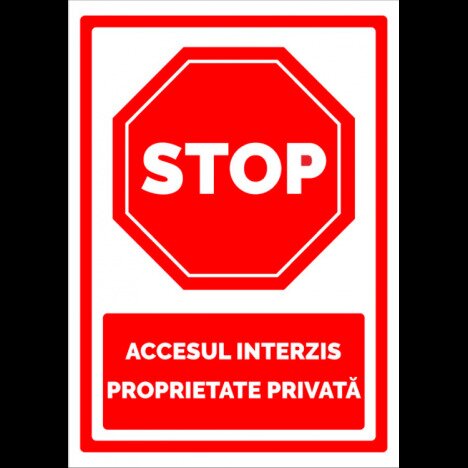 Semn pentru stop cu accesul interzis si proprietate privata